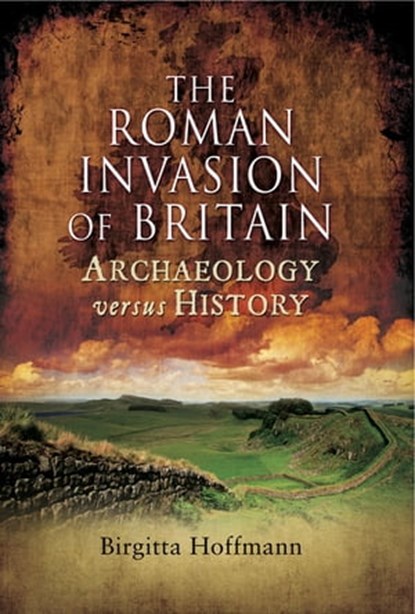 The Roman Invasion of Britain, Birgitta Hoffmann - Ebook - 9781473826847