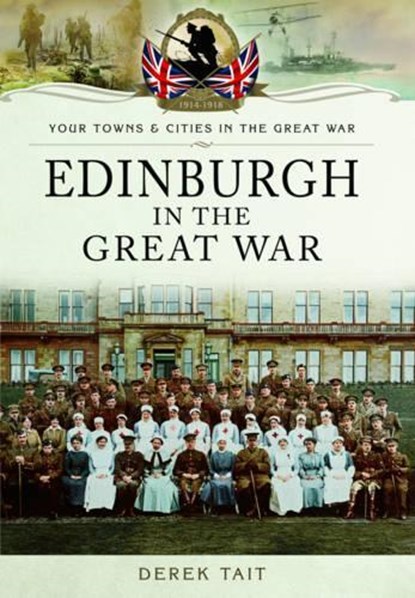 Edinburgh in the Great War, niet bekend - Paperback - 9781473828100