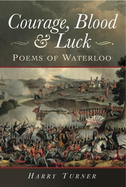 Courage, Blood & Luck, Harry Turner - Ebook - 9781473831469
