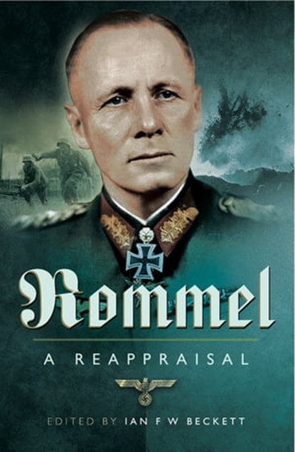 Rommel, Ian F. W. Beckett - Ebook - 9781473831728