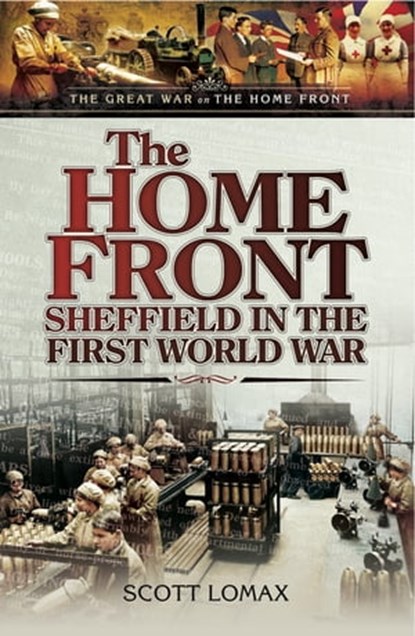 The Home Front, Scott Lomax - Ebook - 9781473831841