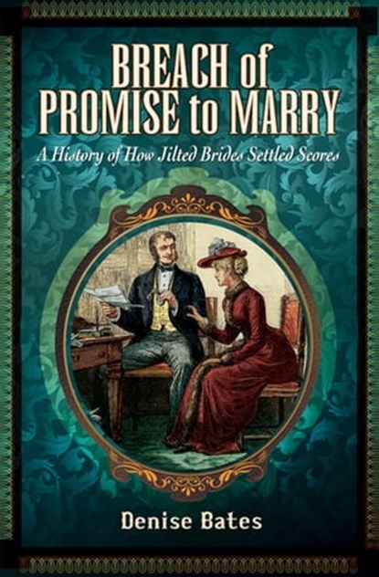 Breach of Promise to Marry, Denise Bates - Ebook - 9781473831889