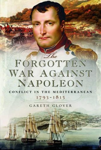 The Forgotten War Against Napoleon, Gareth Glover - Gebonden - 9781473833951