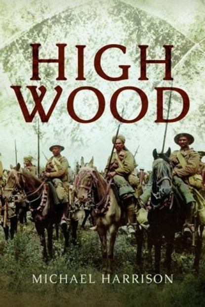High Wood, Michael Harrison - Paperback - 9781473834095