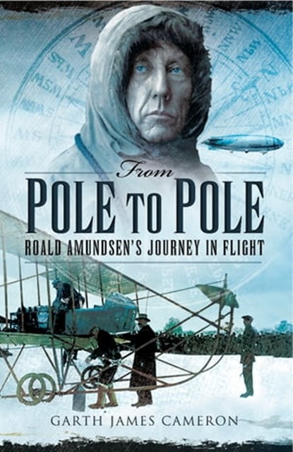From Pole to Pole, Garth James Cameron - Ebook - 9781473834477