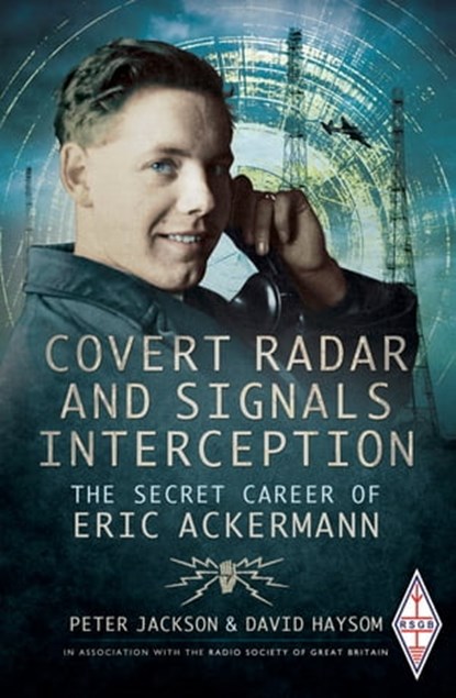 Covert Radar and Signals Interception, David Haysom ; Peter Jackson - Ebook - 9781473835061