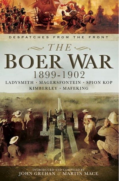 The Boer War, 1899–1902, John Grehan ; Martin Mace - Ebook - 9781473838185