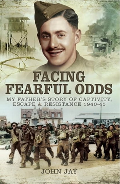 Facing Fearful Odds, John Jay - Ebook - 9781473841246