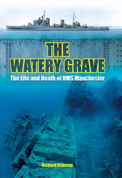 The Watery Grave, Richard Osborne - Ebook - 9781473845862