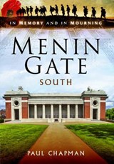 Menin Gate South - CHAPMAN,  Paul - 9781473850873