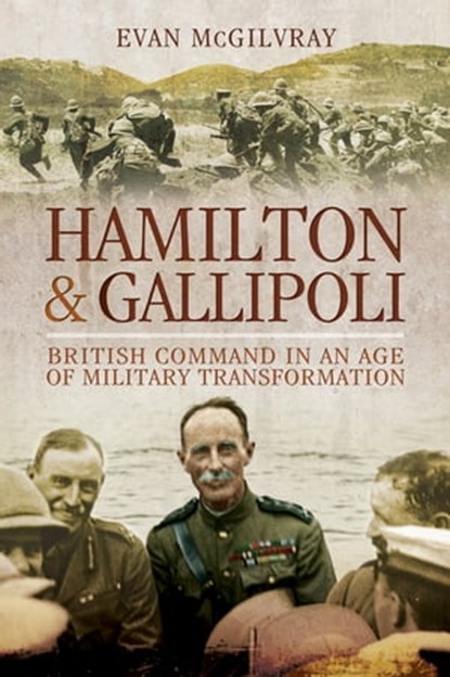 Hamilton & Gallipoli, Evan McGilvray - Ebook - 9781473854932