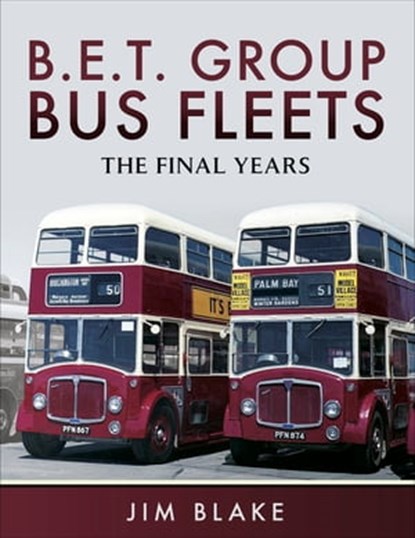 B.E.T. Group Bus Fleets, Jim Blake - Ebook - 9781473857278