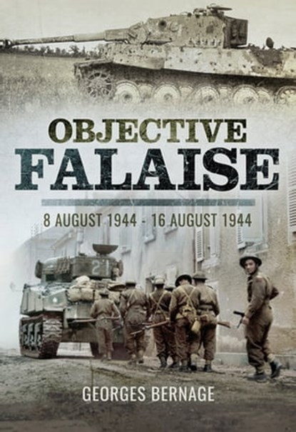 Objective Falaise, Georges Bernage - Ebook - 9781473858633