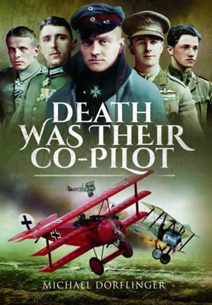 Death Was Their Co-Pilot, DORFLINGER,  Michael - Gebonden - 9781473859289