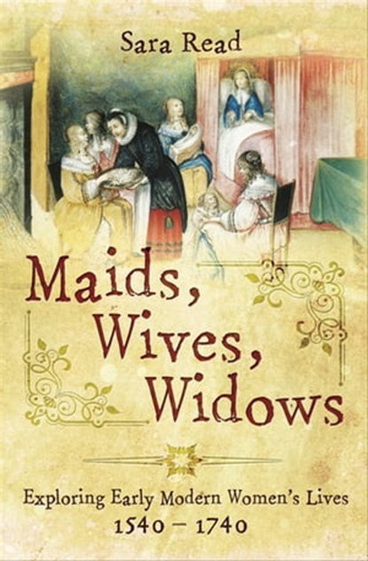 Maids, Wives, Widows, Sara Read - Ebook - 9781473859586