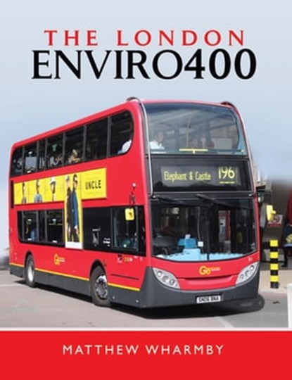 The London Enviro400, Matthew Wharmby - Ebook - 9781473862333