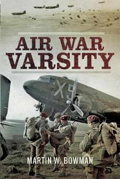 Air War Varsity, BOWMAN,  Martin W. - Gebonden - 9781473863101