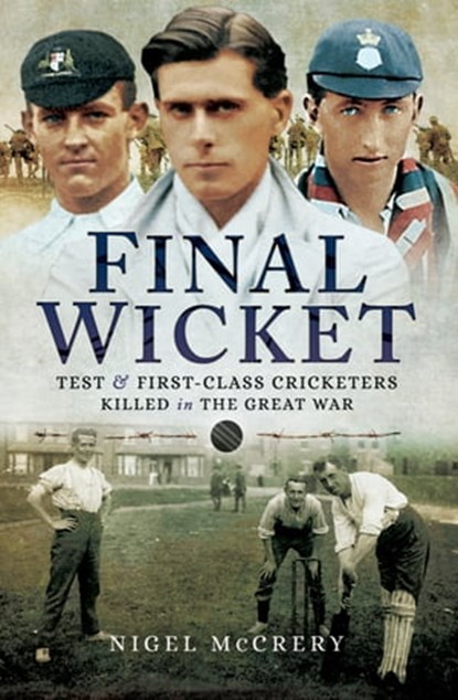 Final Wicket, Nigel McCrery - Ebook - 9781473864184