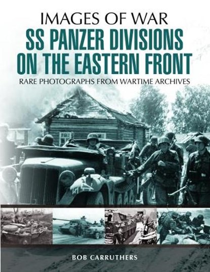 SS Panzer Divisions on the Eastern Front, Bob Carruthers - Paperback - 9781473868403