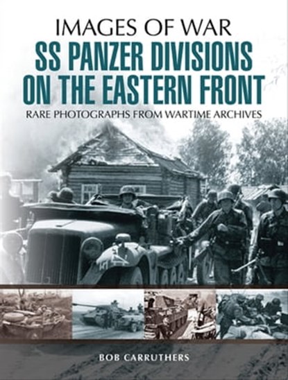 SS Panzer Divisions on the Eastern Front, Bob Carruthers - Ebook - 9781473868427