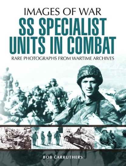 SS Specialist Units in Combat, Bob Carruthers - Paperback - 9781473868489