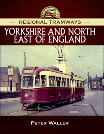 Yorkshire and North East of England, Peter Waller - Ebook - 9781473869646