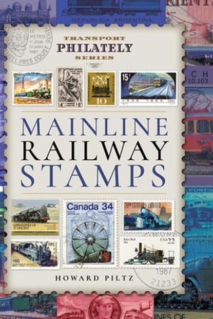 Mainline Railway Stamps, Howard Piltz - Ebook - 9781473871922