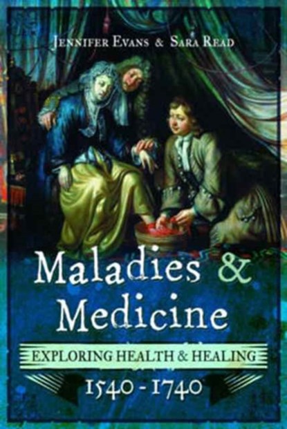 Maladies and Medicine, Jennifer Evans - Paperback - 9781473875715