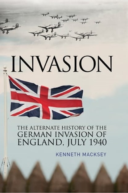 Invasion, Kenneth Macksey - Ebook - 9781473877610