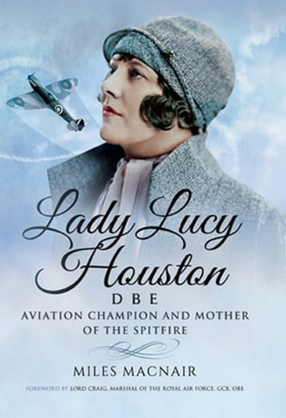Lady Lucy Houston DBE, Miles Macnair - Ebook - 9781473879386