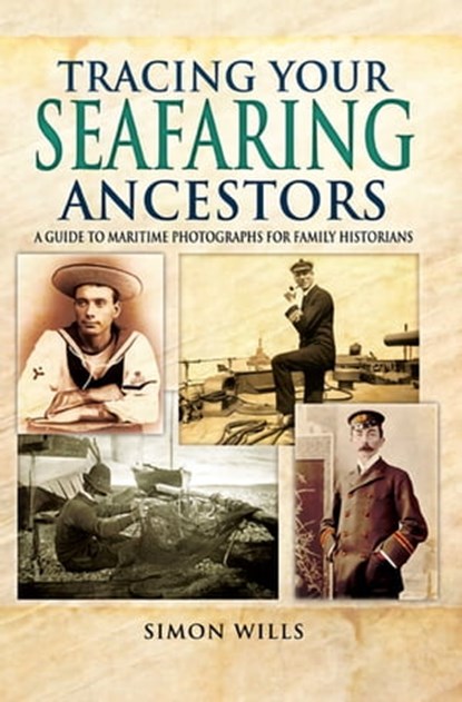 Tracing Your Seafaring Ancestors, Simon Wills - Ebook - 9781473880498