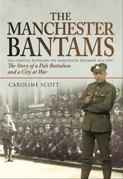 The Manchester Bantams, Caroline Scott - Ebook - 9781473884472