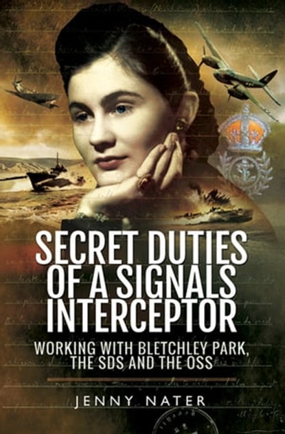 Secret Duties of a Signals Interceptor, Jenny Nater - Ebook - 9781473887145