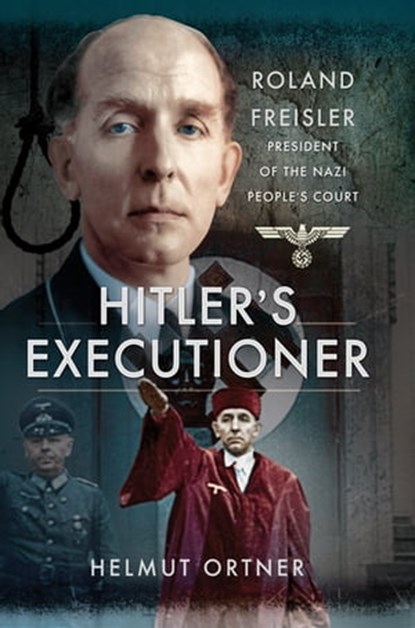Hitler's Executioner, Helmut Ortner - Ebook - 9781473889415
