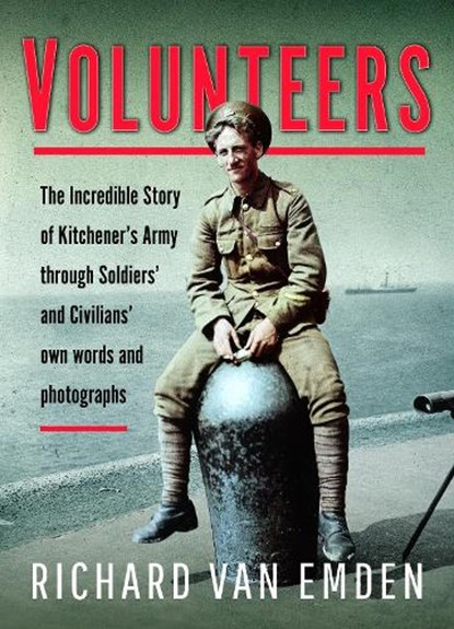 Volunteers, Richard van Emden - Gebonden - 9781473891869