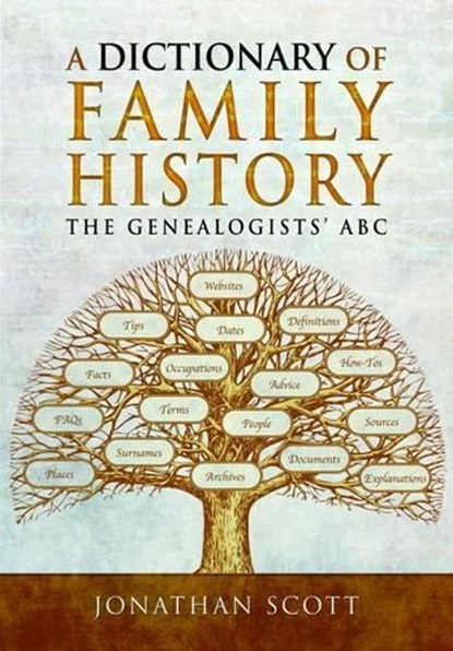 Dictionary of Family History, Jonathan Scott - Paperback - 9781473892521
