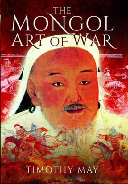 Mongol Art of War, Timothy Michael May - Paperback - 9781473892682
