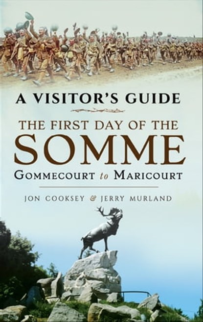 The First Day of the Somme, Jon Cooksey ; Jerry Murland - Ebook - 9781473897236