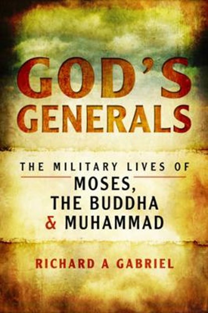 God's Generals, Professor Richard A. Gabriel - Paperback - 9781473898097