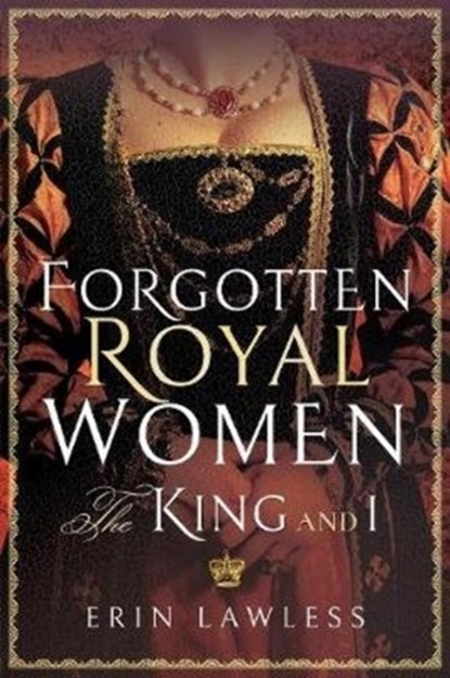 Forgotten Royal Women, Erin Lawless - Paperback - 9781473898172