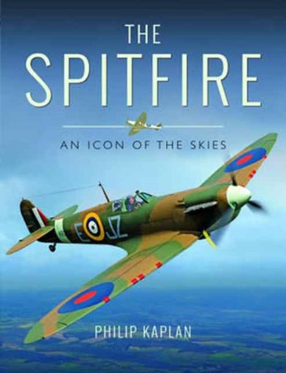 The Spitfire, Philip Kaplan - Gebonden - 9781473898523