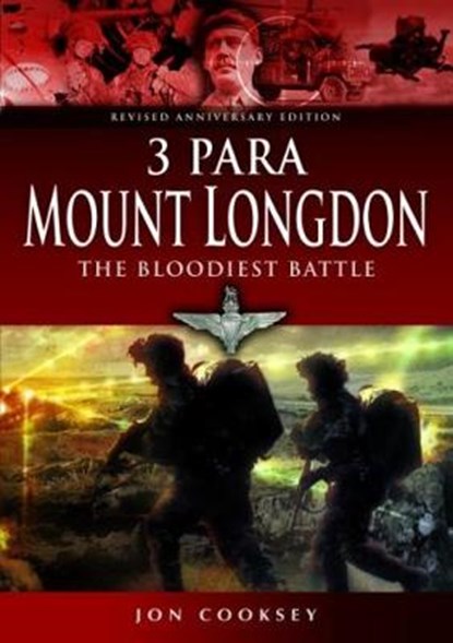 3 Para - Mount Longdon - The Bloodiest Battle, Jon Cooksey - Paperback - 9781473898967