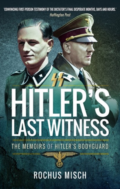Hitler's Last Witness, Rochus Misch - Paperback - 9781473899025