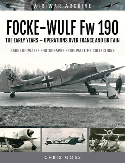 FOCKE-WULF Fw 190, Chris Goss - Paperback - 9781473899568