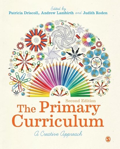 The Primary Curriculum, DRISCOLL,  Patricia ; Lambirth, Andrew ; Roden, Judith - Paperback - 9781473903876