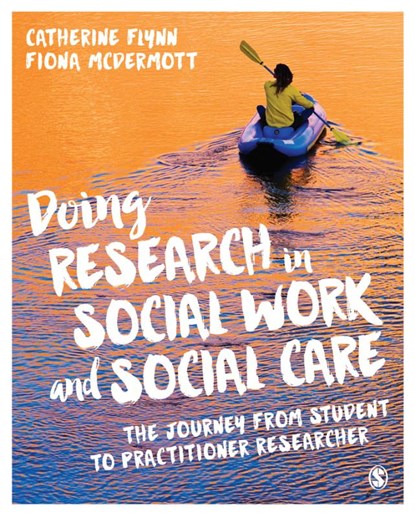 Doing Research in Social Work and Social Care, FLYNN,  Catherine ; McDermott, Fiona - Paperback - 9781473906624