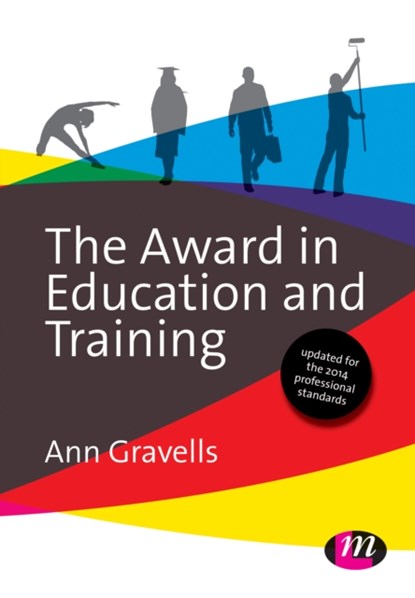 The Award in Education and Training, GRAVELLS,  Ann - Paperback - 9781473912212