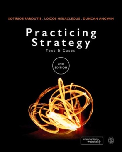 Practicing Strategy, Sotirios Paroutis ; Loizos Heracleous ; Duncan Angwin - Paperback - 9781473912861