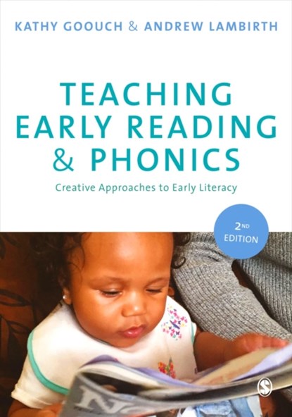 Teaching Early Reading and Phonics, GOOUCH,  Kathy ; Lambirth, Andrew - Paperback - 9781473918900