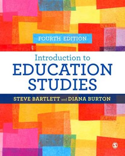 Introduction to Education Studies, Steve Bartlett ; Diana M. Burton - Paperback - 9781473919006